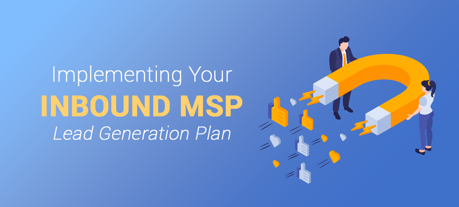 Magnetic attraction of inbound MSP lead generation with positive feedback and engagement