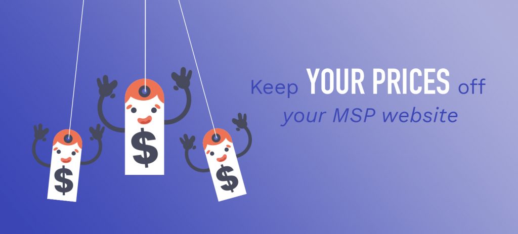 Keep your prices off your MSP website-banner