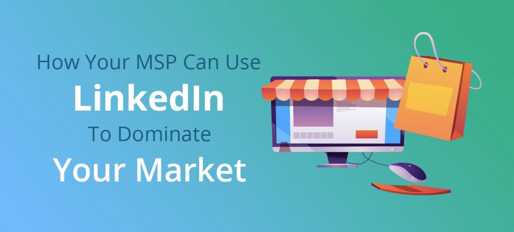 How Your MSP Can Use LinkedIn-banner