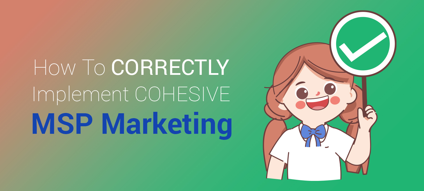 A cheerful cartoon girl holding a large check mark sign, with text 'How To CORRECTLY Implement COHESIVE MSP Marketing' on a gradient background.